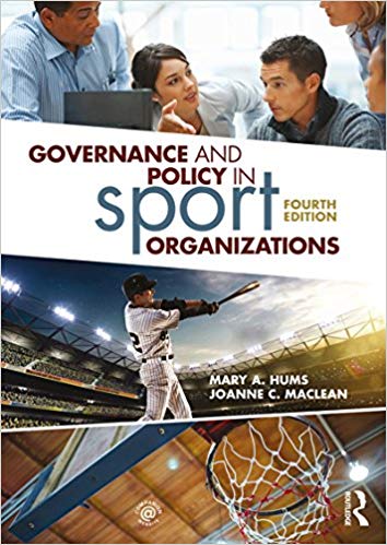 Governance and Policy in Sport Organizations (4th Edition)